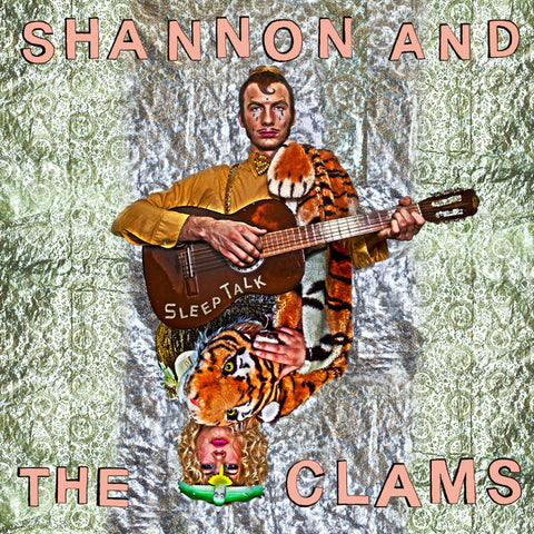 SHANNON AND THE CLAMS ‎– Sleep Talk