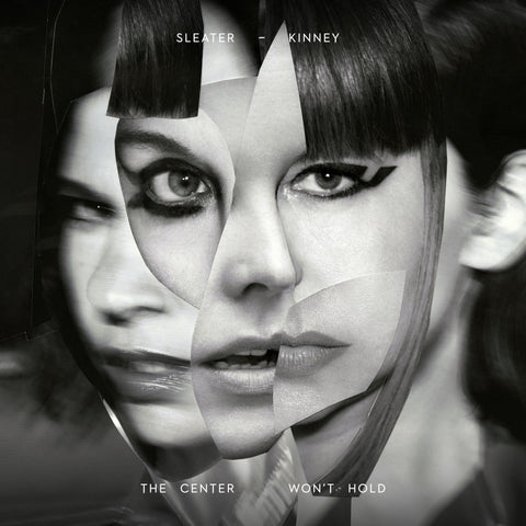 Sleater-Kinney ‎– The Center Won't Hold