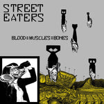 Street Eaters ‎– Blood::Muscles::Bones