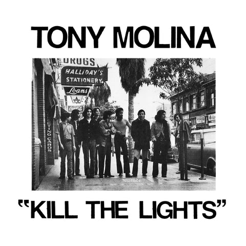 MOLINA, TONY  ‎– "Kill The Lights"