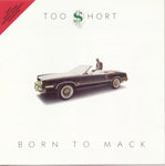 Too Short ‎– Born To Mack