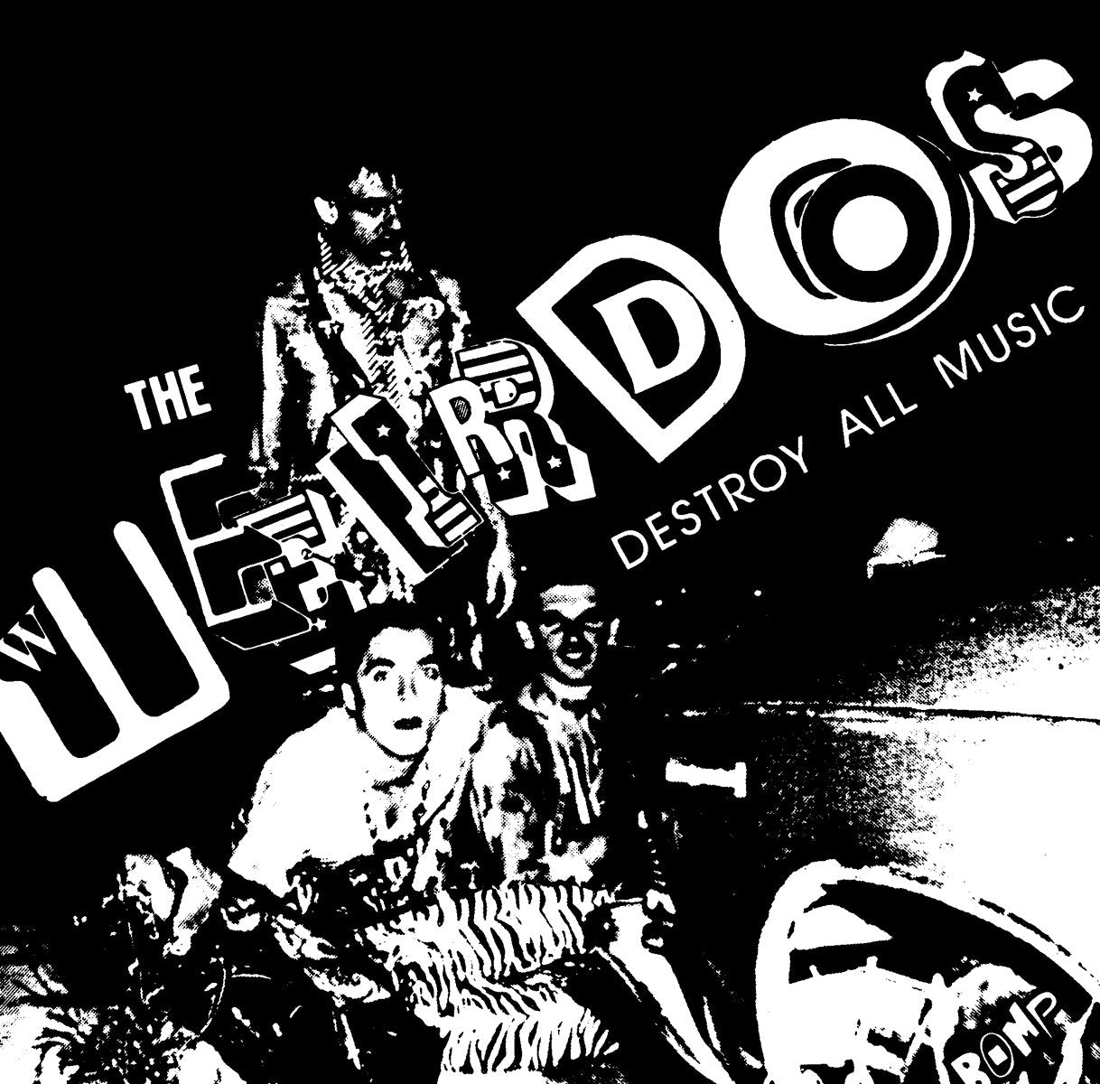 WEIRDOS, THE ‎– Destroy All Music