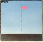 WIRE ‎– Pink Flag