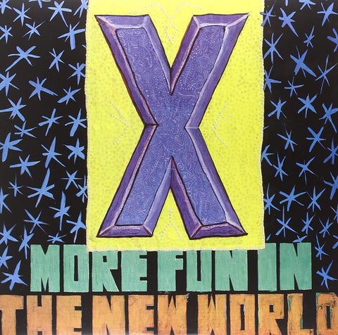 X  ‎– More Fun In The New World