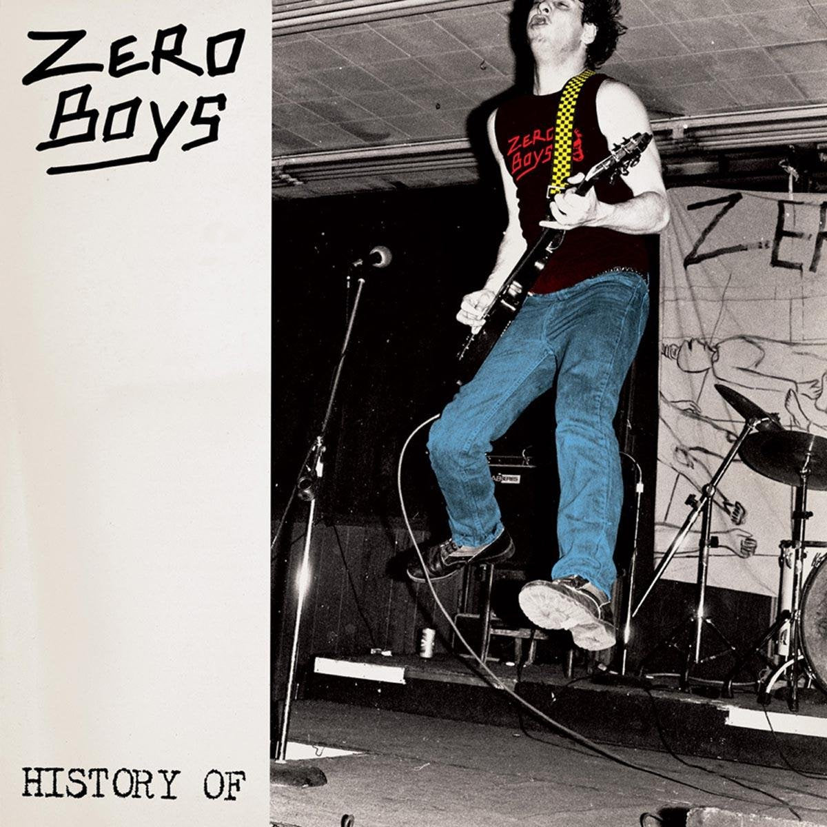 ZERO BOYS ‎– History Of