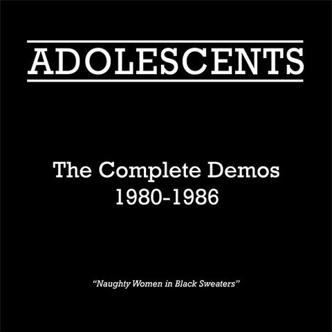 Adolescents - The Complete Demos (1980-1986)