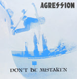 Aggression - Don't Be Mistaken