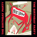 Birthday Party ‎– Hee-Haw