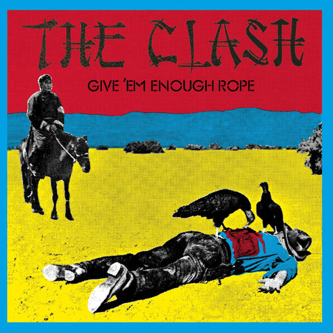 Clash ‎– Give 'Em Enough Rope