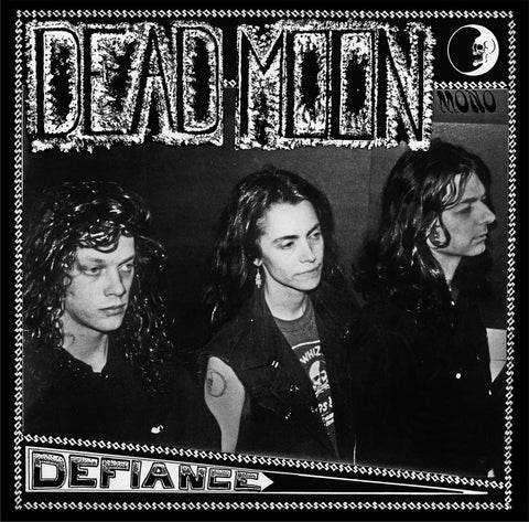 Dead Moon ‎– Defiance