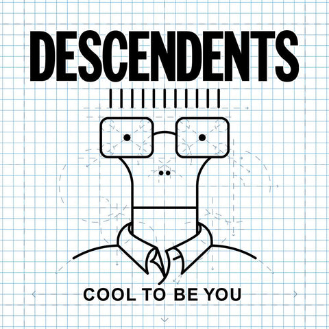 Descendents ‎– Cool To Be You